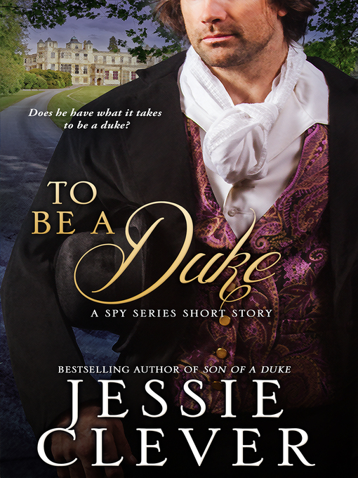 Title details for To Be a Duke by Jessie Clever - Available